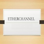 آموزش پیکربندی EtherChannel بر روی سوئیچ های سیسکو