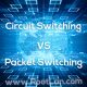 تفاوت Circuit Switching و Packet Switching
